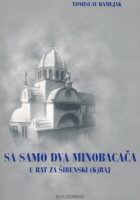 Sa samo dva minobacača u rat za šibenski (k)raj
