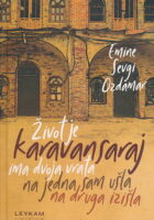 Život je karavansaraj