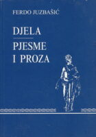 Djela : pjesme i proza