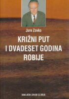Križni put i dvadeset godina robije