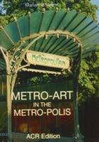Metro-Art in the Metro-Polis