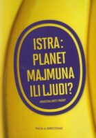 Istra: planet majmuna ili ljudi?