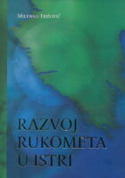 Razvoj rukometa u Istri 1953.-2008.