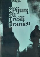 Špijuni su prešli granicu