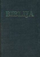 Biblija ili Sveto pismo Staroga i Novoga zavjeta
