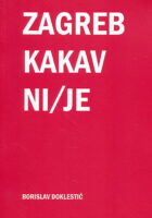 Zagreb kakav ni/je