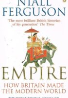 Empire: How Britain Made the Modern World