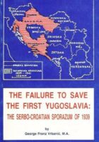 The Failure to Save the First Yugoslavia