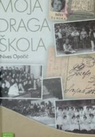 Moja draga škola