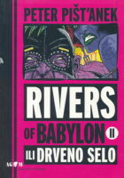 Rivers of Babylon 2 ili Drveno selo