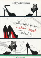 Glamurozni modni život Isabel B.