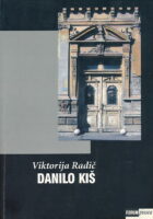 Danilo Kiš : život, deli i brevijar