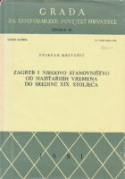 Zagreb i njegovo stanovništvo od najstarijih vremena do sredine XIX. stoljeća