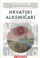 Hrvatski alkemičari tijekom stoljeća