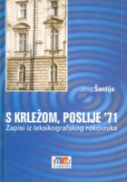 S Krležom, poslije '71