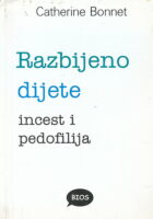 Razbijeno dijete : incest i pedofilija