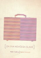 Za dva kovčega slave (Matt Collins)