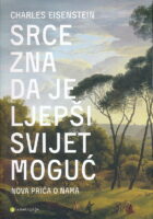 Srce zna da je ljepši svijet moguć