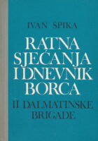 Ratna sjećanja i dnevnik borca II. dalmatinske