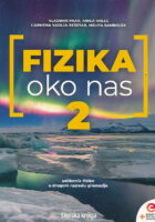 Fizika oko nas 2 udžbenik fizike u drugom razredu gimnazije