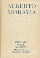 Rimljanka; Prezir; Agostino; Maskarada; Bračna ljubav.