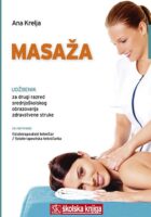 Masaža udžbenik za drugi razred srednjoškolskog obrazovanja zdravstvene struke za zanimanje fizioterapeutski tehničar/fizioterapeutska tegničarka