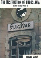The Destruction of Yugoslavia