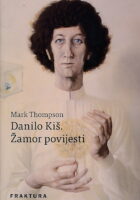 Danilo Kiš. Žamor povijesti