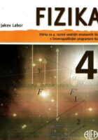Fizika 4 zbirka za 4. razred srednjih strukovnih škola s četverogodišnjim programom fizike