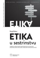 Etika u sestrinstvu udžbenik za 3. razred medicinske škole zanimanje medicinska sestra opće njege i medicinski tehničar