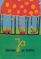 Ja danas, ja sutra