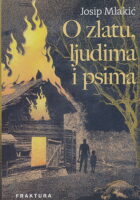 O zlatu, ljudima i psima