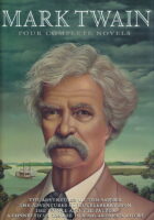 Mark Twain, Four Complete Novels