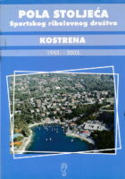 Pola stoljeća SRD Kostrena 1953 - 2003.