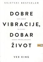 Dobre vibracije, dobar život