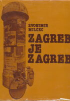 Zagreb je Zagreb