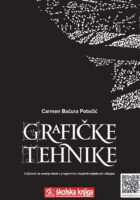 Grafičke tehnike udžbenik za srednje škole s programima vizualnih umjetnosti i dizajna