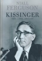 Kissinger 1923-1968. : Idealist