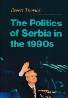 The Politics of Serbia in the 1990s