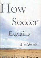 How Soccer Explains the World