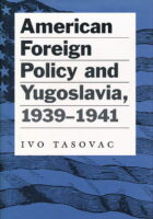 American Foreign Policy and Yugoslavia