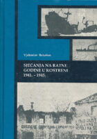 Sjećanja na ratne godine u Kostreni 1941. - 1945.