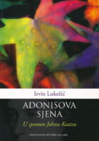 Adonisova sjena - U spomen Johnu Keatsu