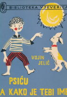 Psiću a kako je tebi ime