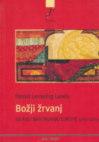 Božji žrvanj - Islam i nastajanje Europe 570.-1215.