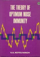 The Theory of Optimum Noise Immunity