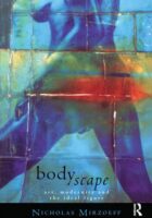 Bodyscape - Art, Modernity and the Ideal Figure