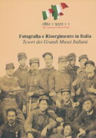 Fotografia e Risorgimento in Italia