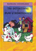 Tri detektivke i duh u kokošinjcu