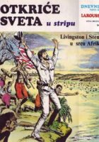 Otkriće sveta u stripu 17 - Livingston i Stenli u srcu Afrike